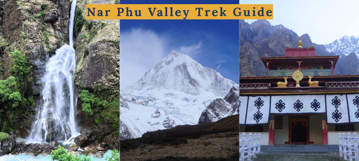 Waterfall, Mountain, and Monastery - the major attractions of Nar Phu Valley Trek